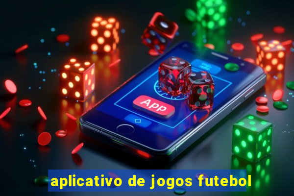 aplicativo de jogos futebol